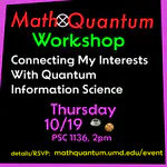 Workshop - Connecting My Interests with Quantum Information Science